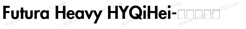Futura Heavy HYQiHei字体转换